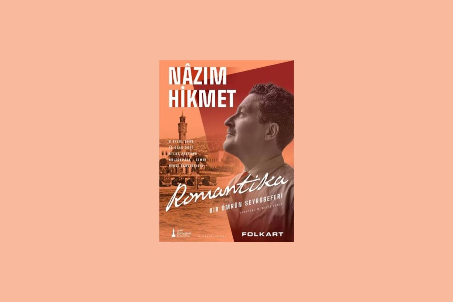 Romantika: Nâzım Hikmet’in Bir Ömürlük Seyrüseferi İzmir’de