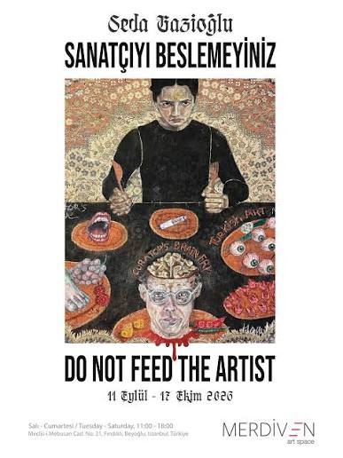 Seda Gazioğlu - Sanatçıyı Beslemeyiniz Afiş
