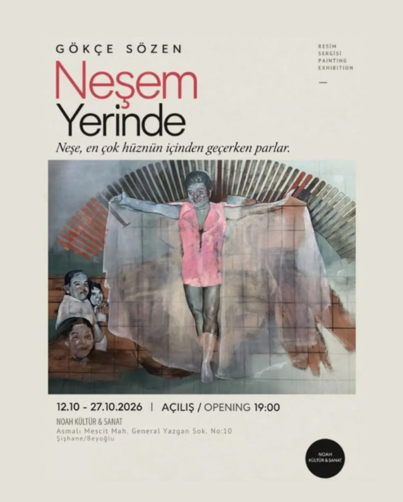 Gökçe Sözen - Neşem Yerinde Sergi Afişi