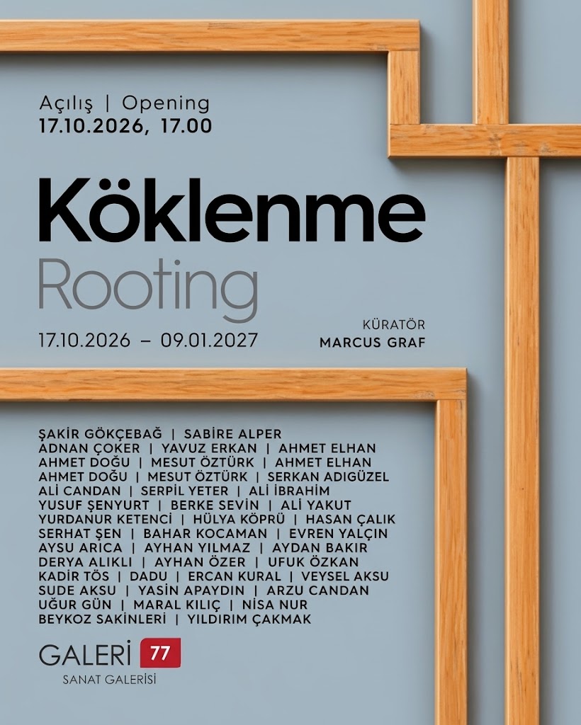 Köklenme Sergisi Galeri 77 Sergi Afişi